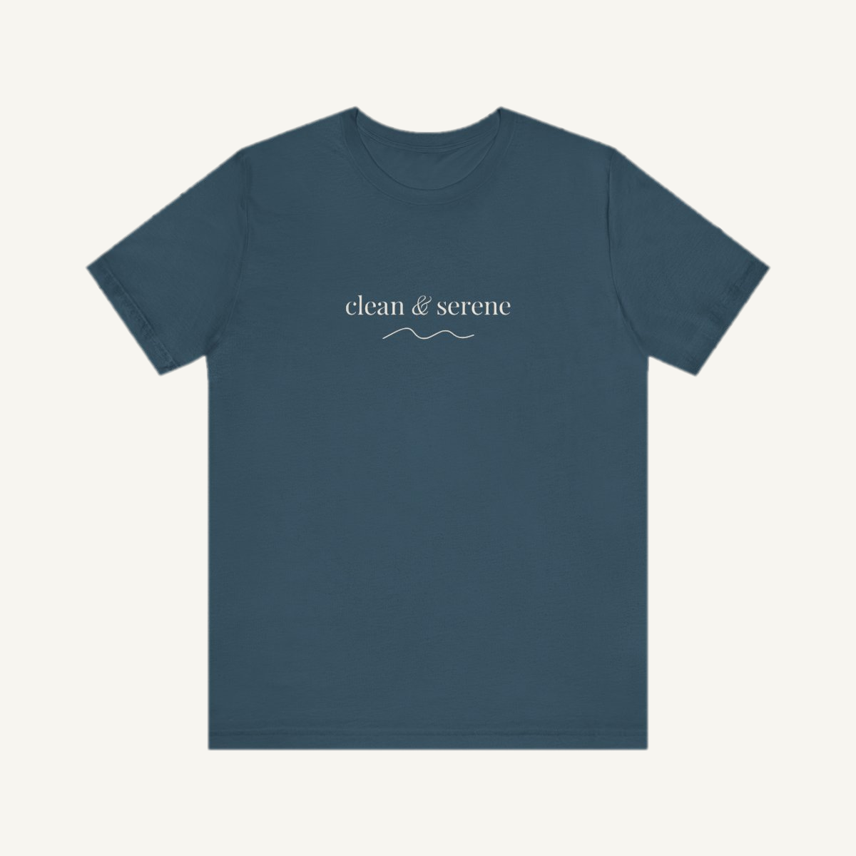 Clean & Serene — Unisex Tee
