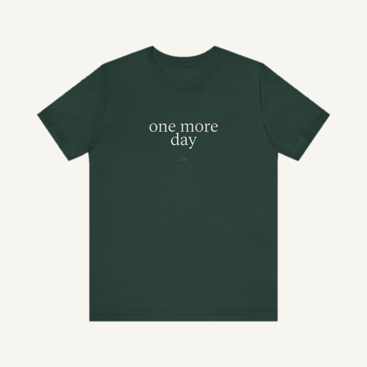 One More Day — Unisex Tee
